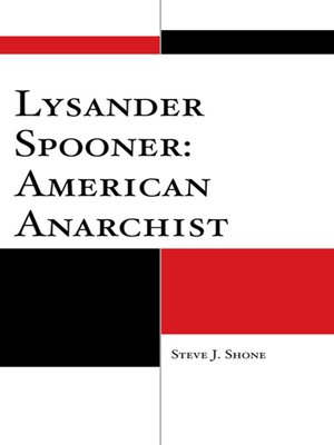 cover image of Lysander Spooner: American Anarchist